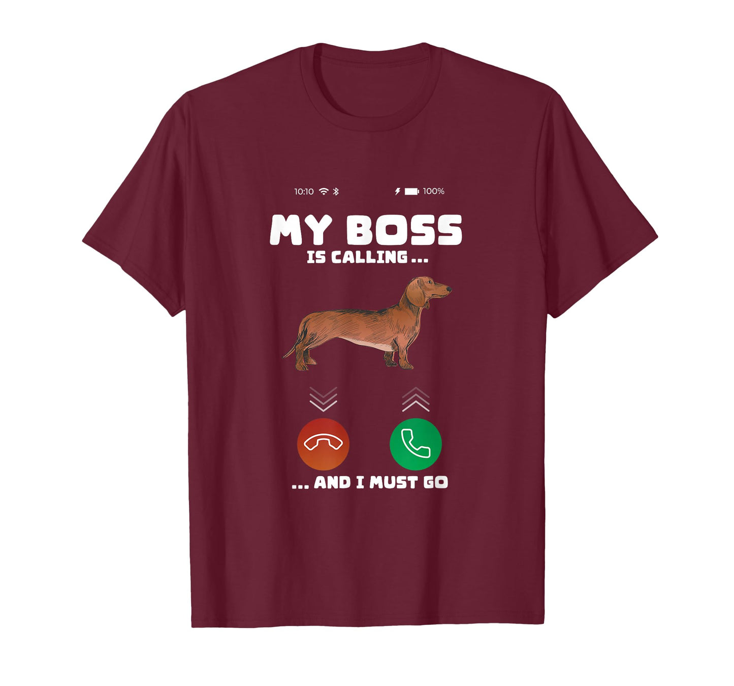 For Dog Owner My Boss Is Calling I Must Go Funny Dog Meme T-Shirt