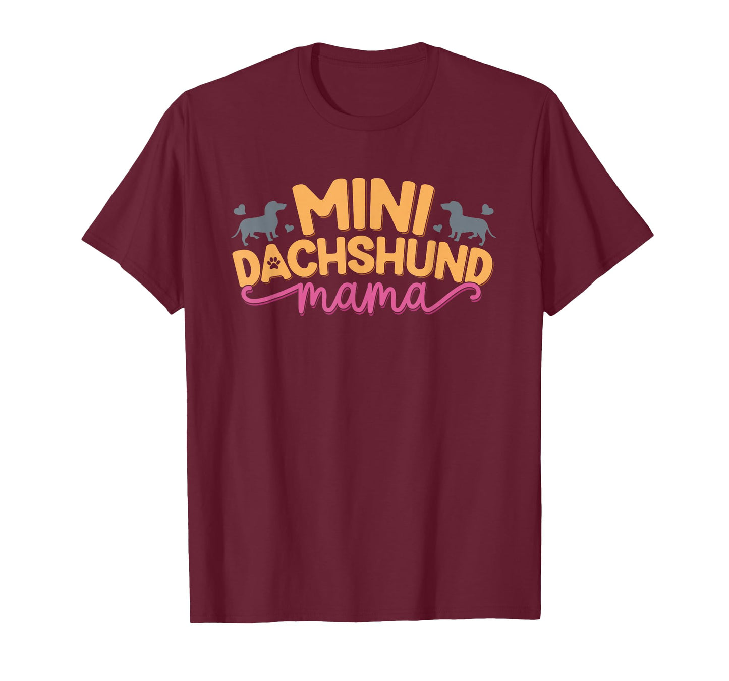 Mini Dachshund Mama Miniature Wiener Dog Lover Mom T-Shirt