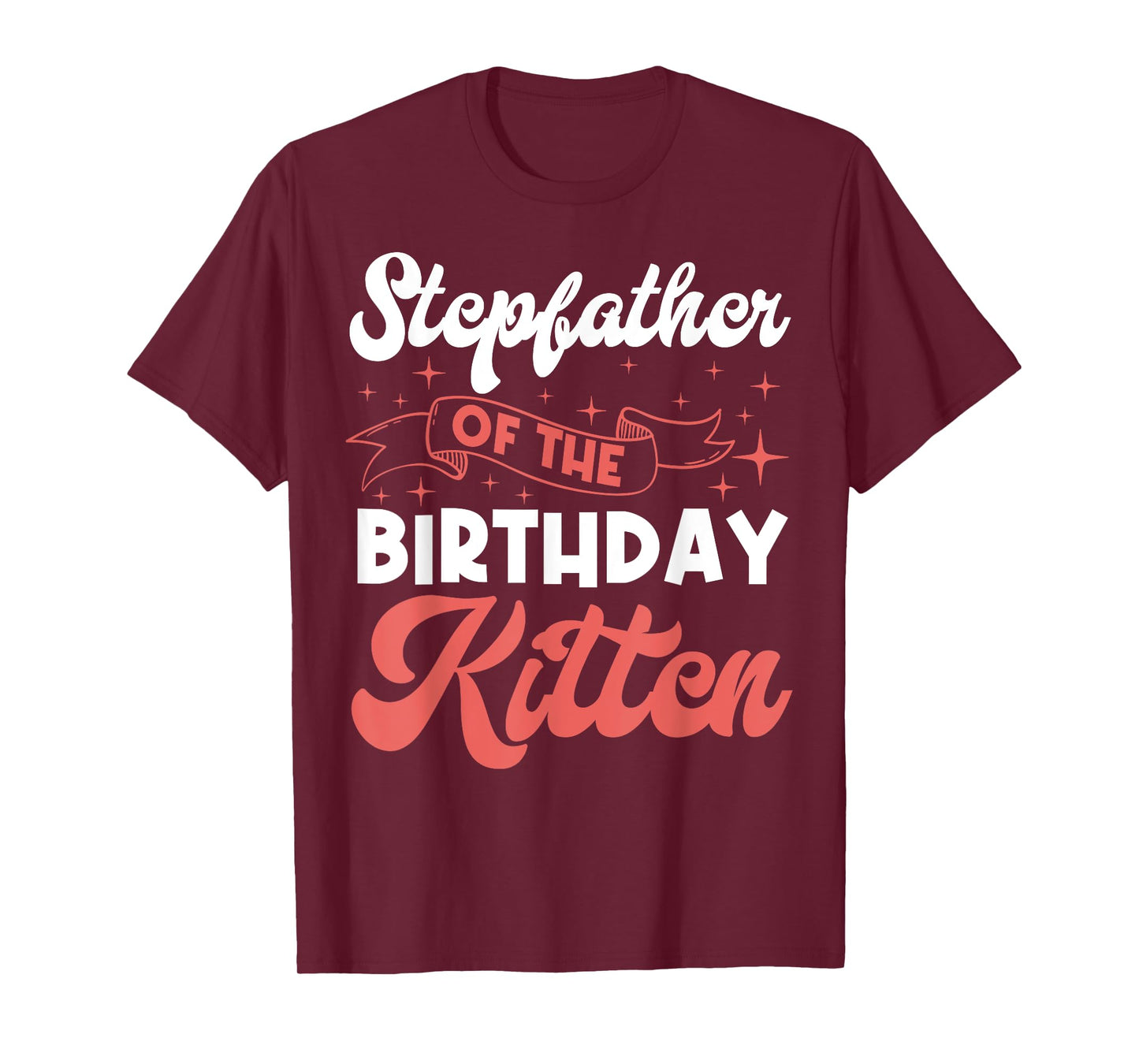Cat Stepfather Birthday Kitten Purr Party Paw Fur Matching T-Shirt