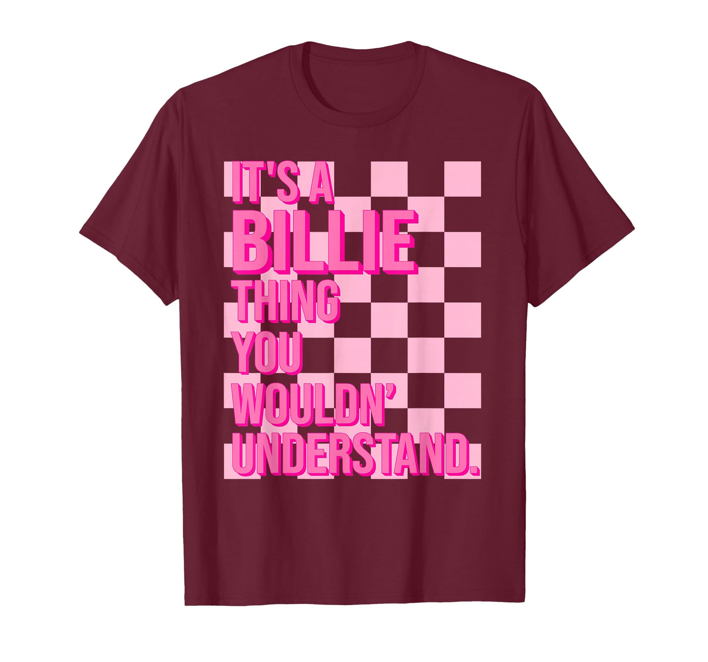 It's A Billie Thing You Wouldn't Understand Women Men Kids T-Shirt