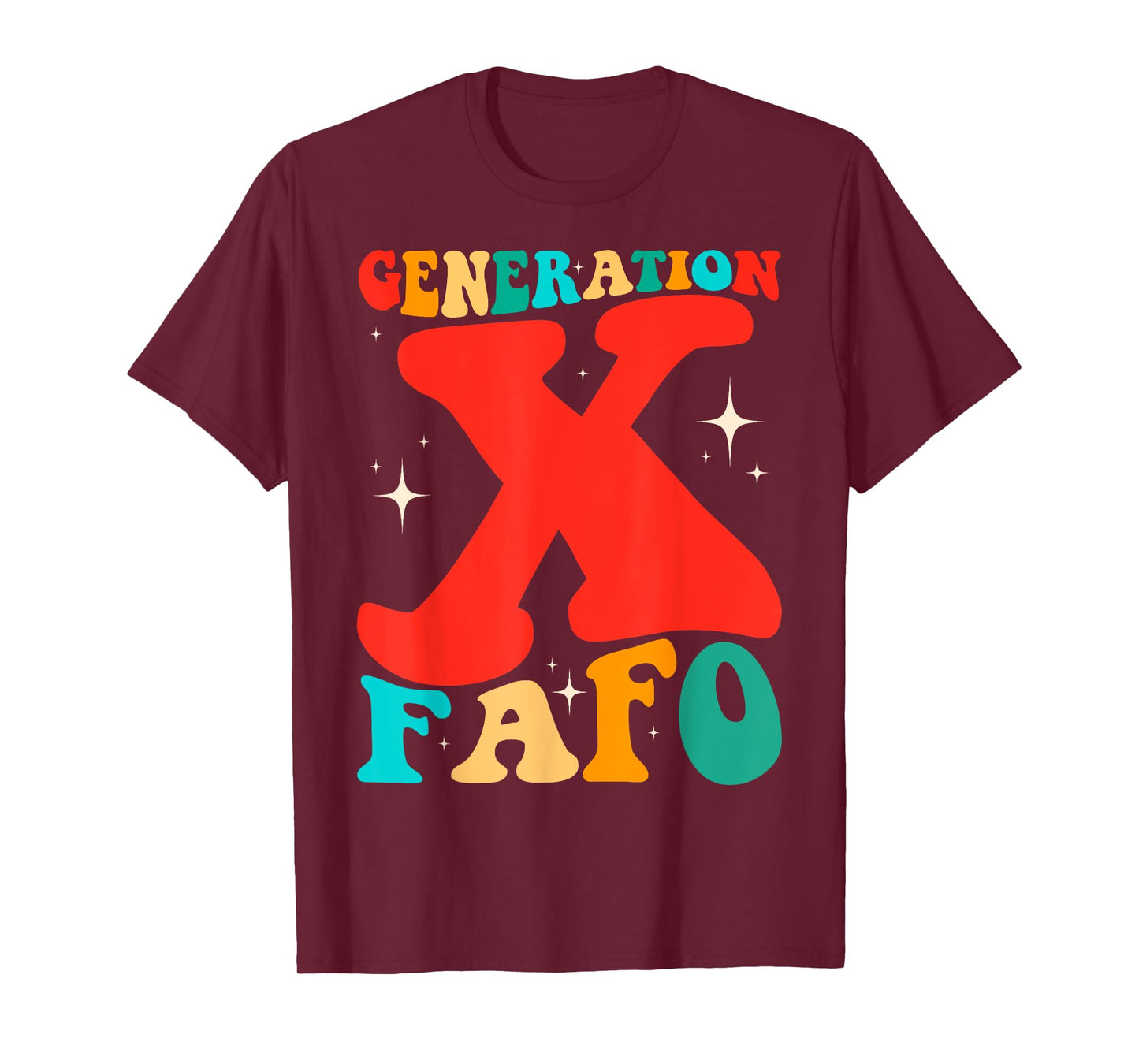 Generation X Funny FAFO 60s 70s Gen-Xers Sarcastic Gen X T-Shirt