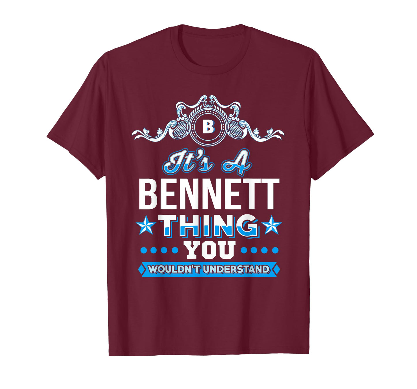 It's A Bennett Thing You Wouldn't Understand T-Shirt
