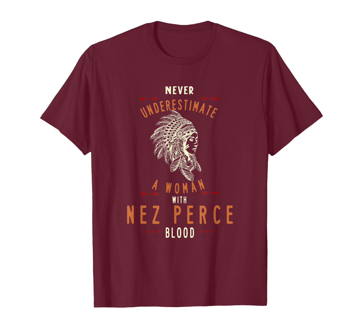 Nez Perce Native American Indian Woman Never Underestimate T-Shirt