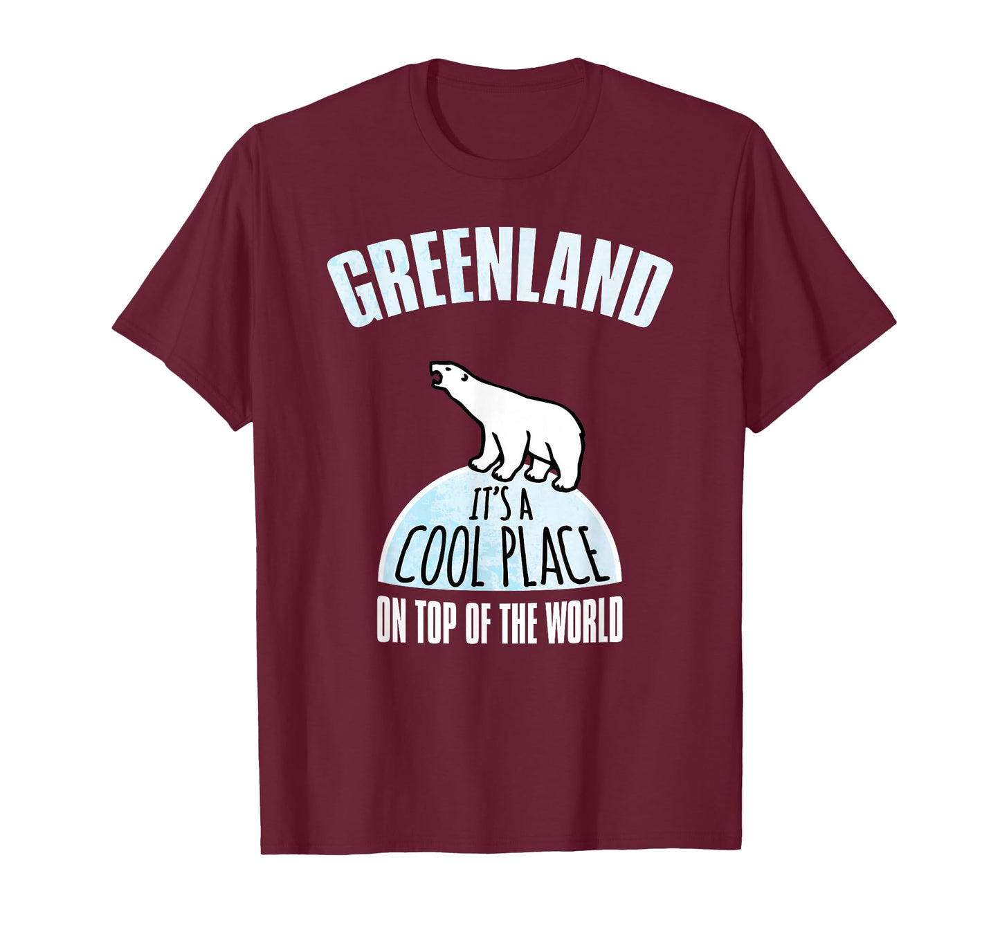 Greenland A Cool Place T-Shirt