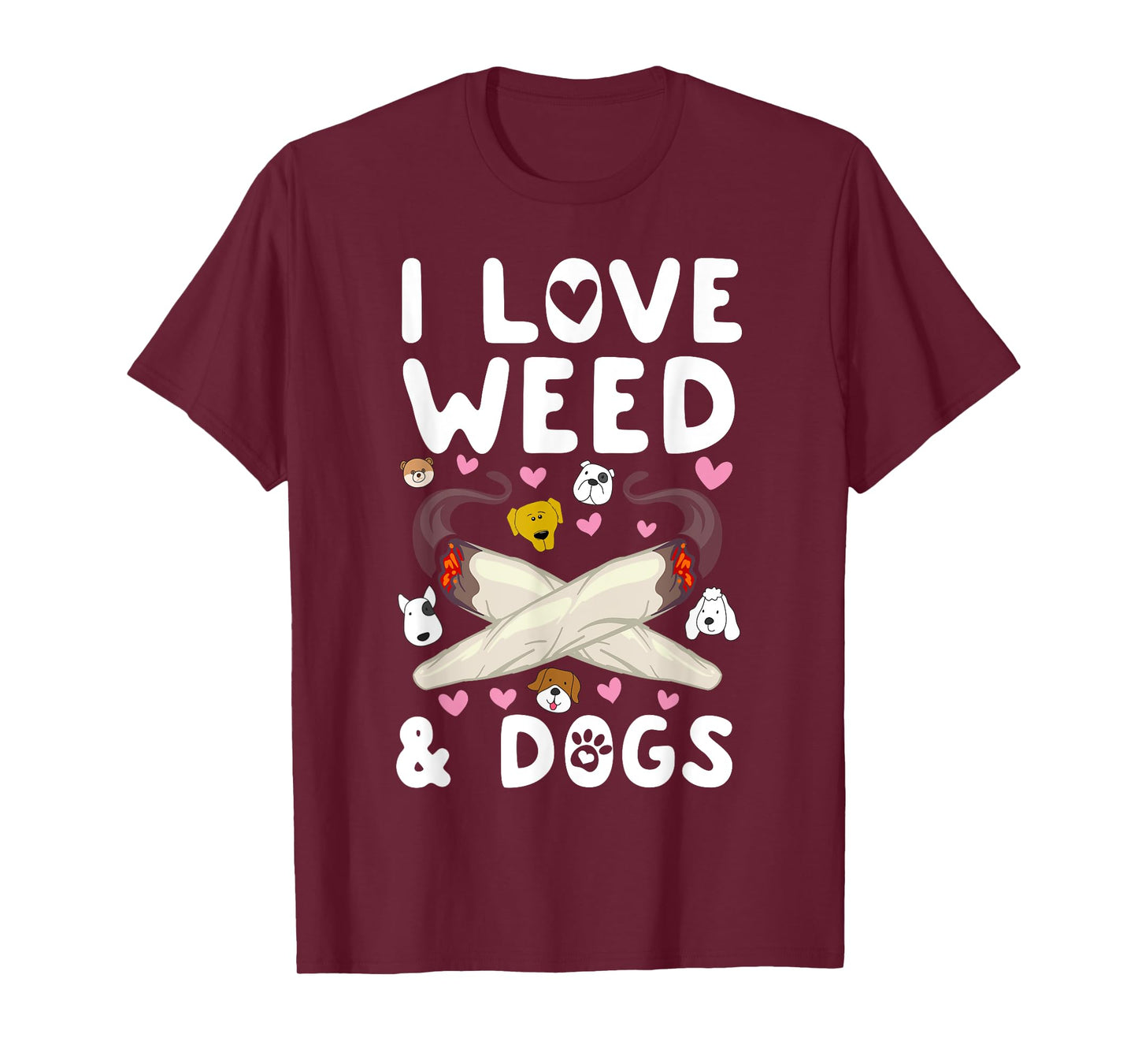 I Love Weed & Dogs Marijuana Cannabis Canine Reefer Gift Men Women T-Shirt