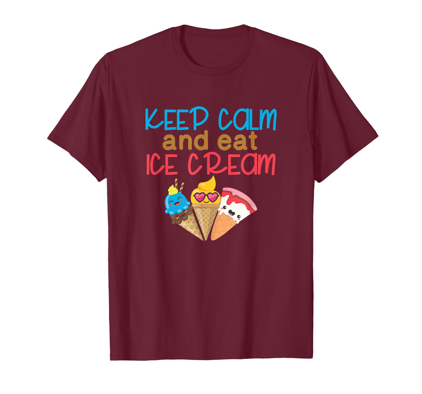 Keep Calm and Eat Ice Cream Vintage Ice Cream Cones Gift T-Shirt for Men Women Kids