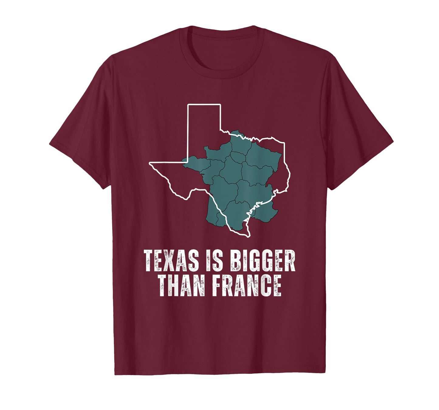 Texas Is Bigger Than France and Armed, Funny, USA T-Shirt