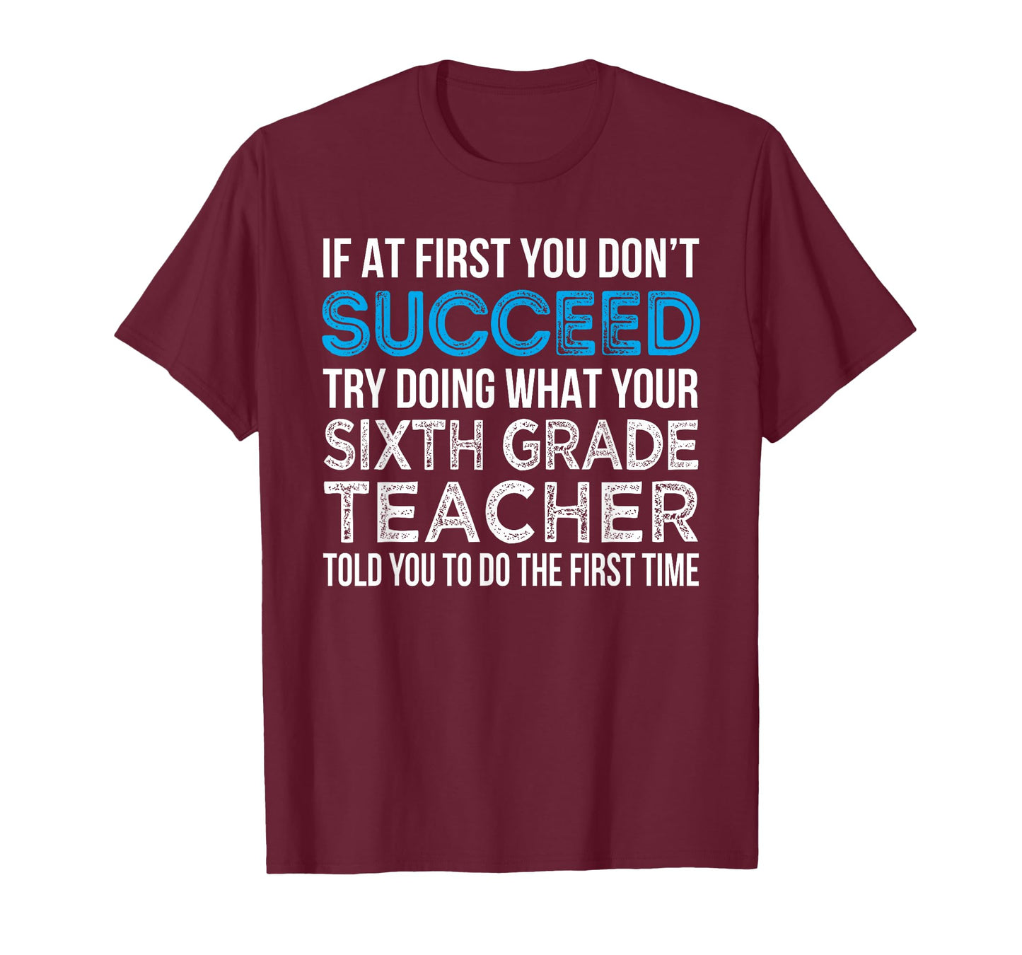 Sixth Grade Teacher T-Shirt Funny 6th Grade Teacher Gift T-Shirt