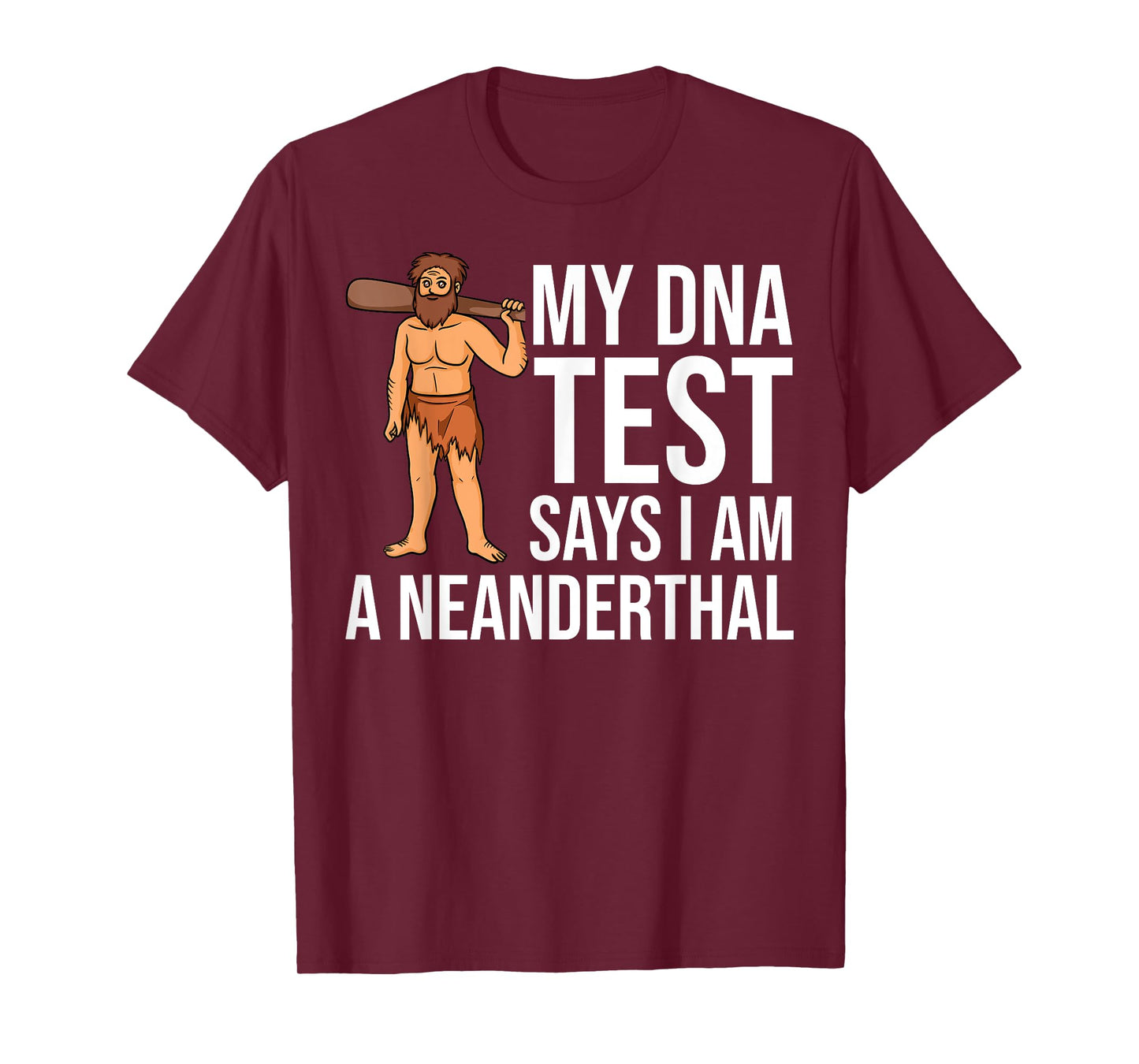 Neanderthal Dna Test Gift Caveman Woman Skull T-Shirt