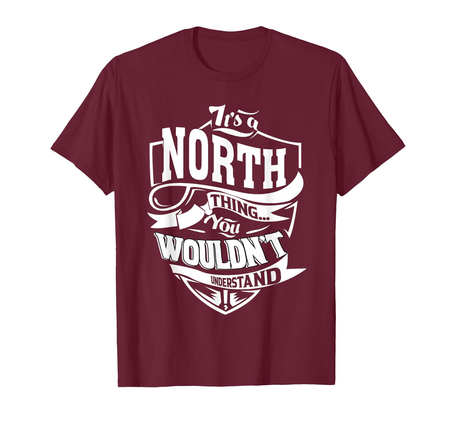 It's a NORTH Thing Gifts T-Shirt