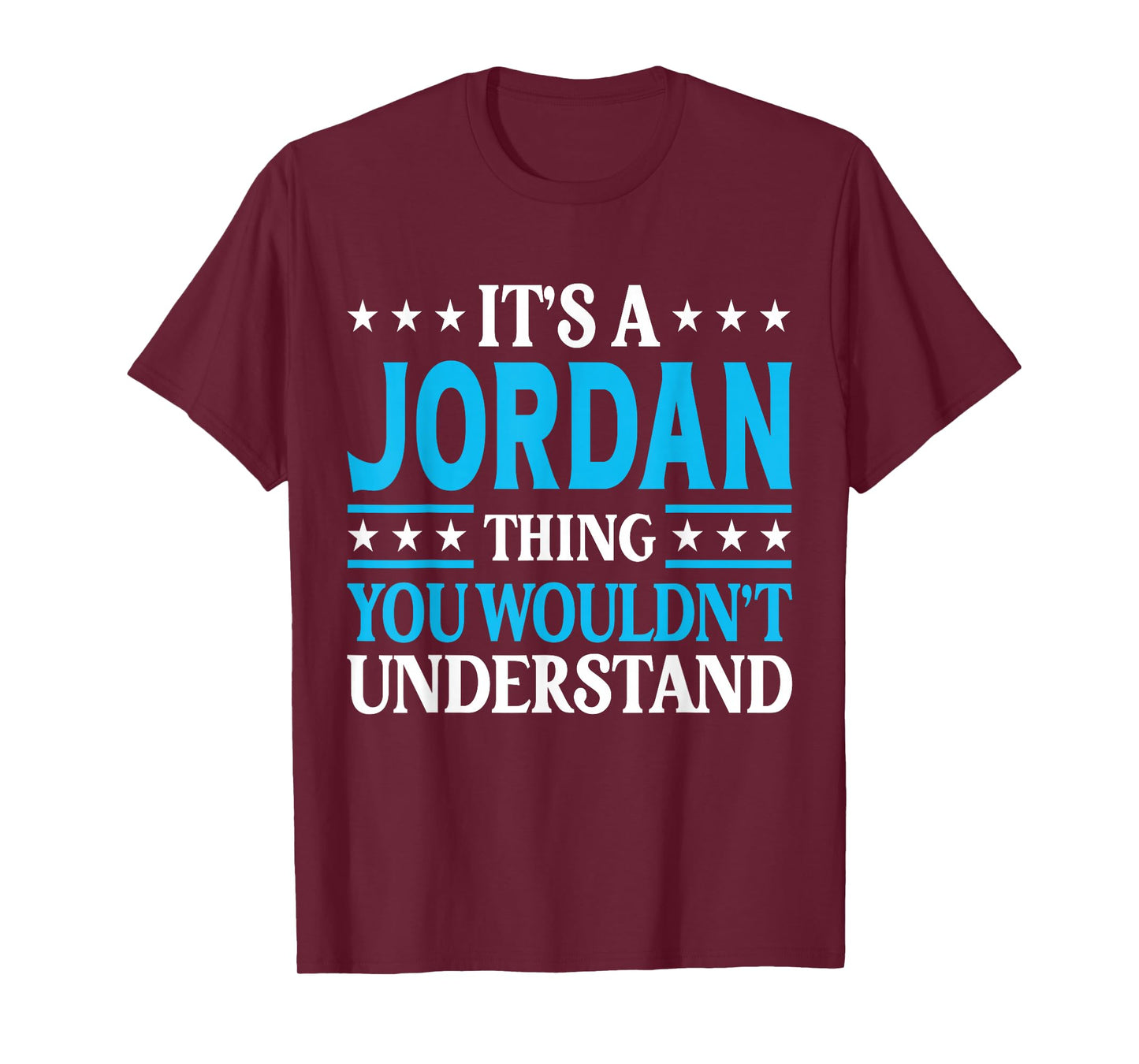 Jordan Thing Wouldn't Understand T-Shirt