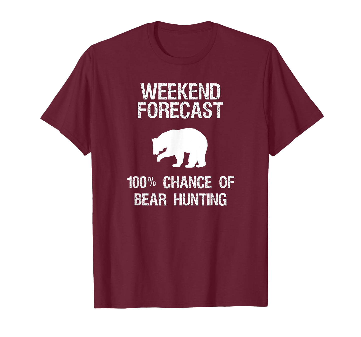 Bear Hunting T-Shirt Gift - Funny Hunter Weekend Forecast T-Shirt