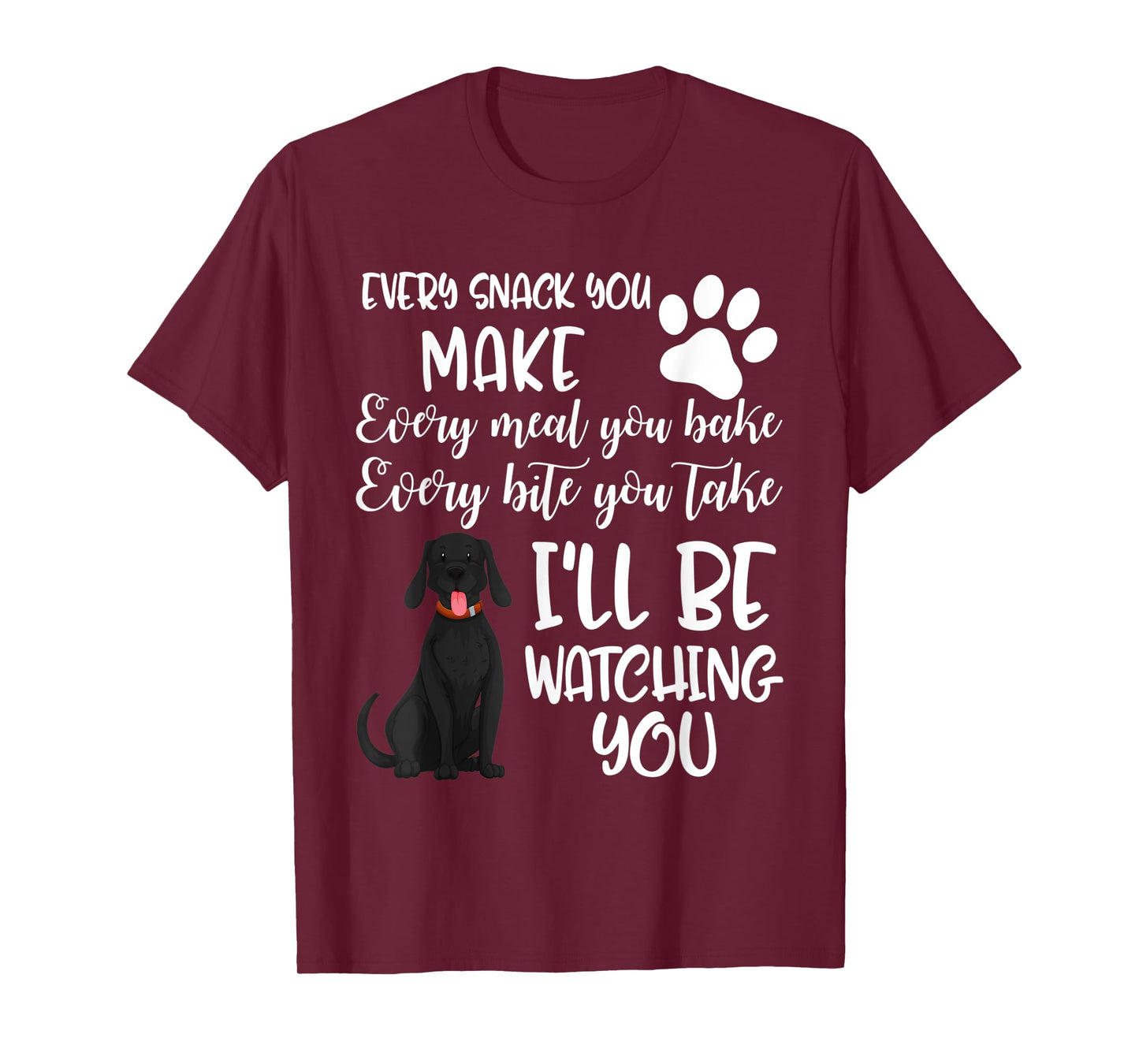 Dog Groomer Every Snack Meal Bake Labrador Black Lab Pet Mom Men Women Kids T-Shirt