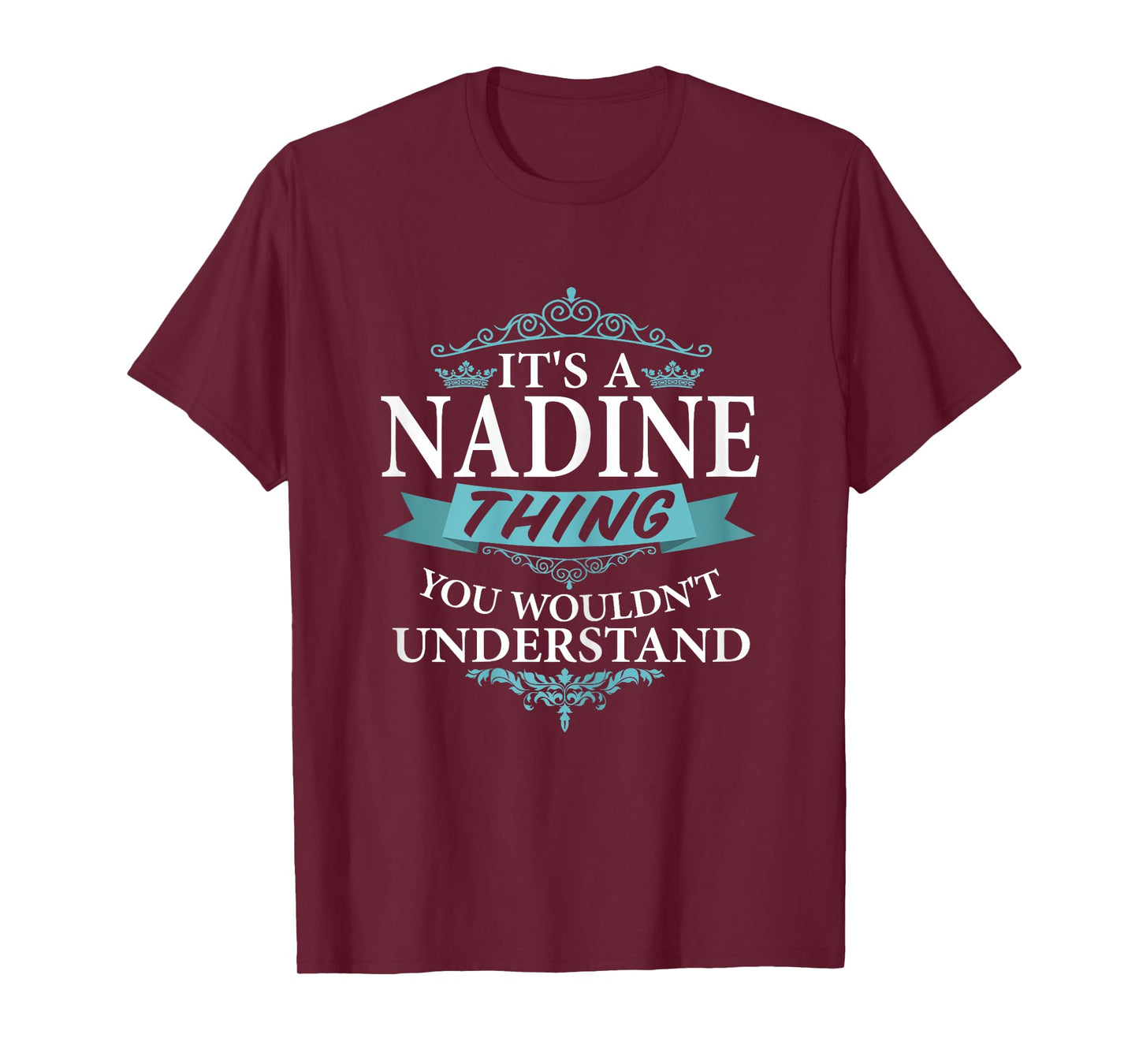 It's a NADINE wouldn't Understand V4 T-Shirt T-Shirt