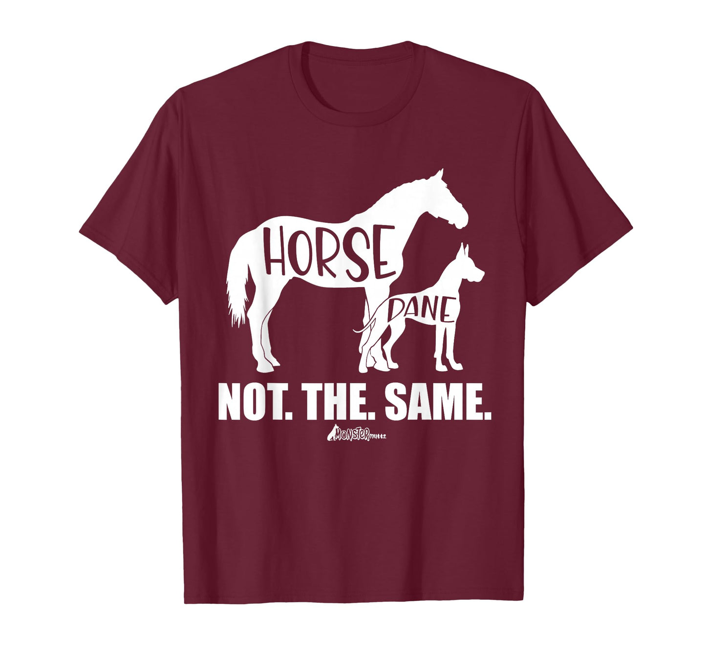 Cute Great Dane Top, Funny Dog Mom Horse Dane Not The Same T-Shirt