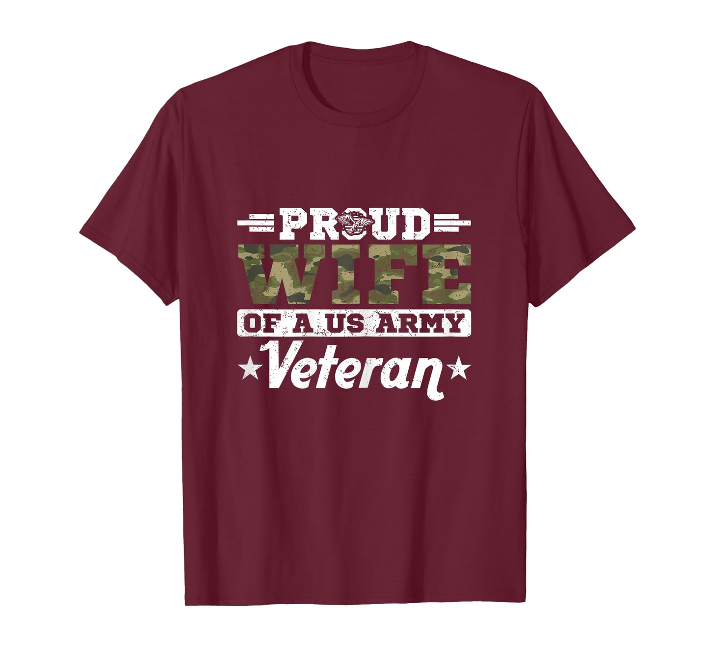Proud Wife Of A US Army Veteran Married A Hero T-Shirt