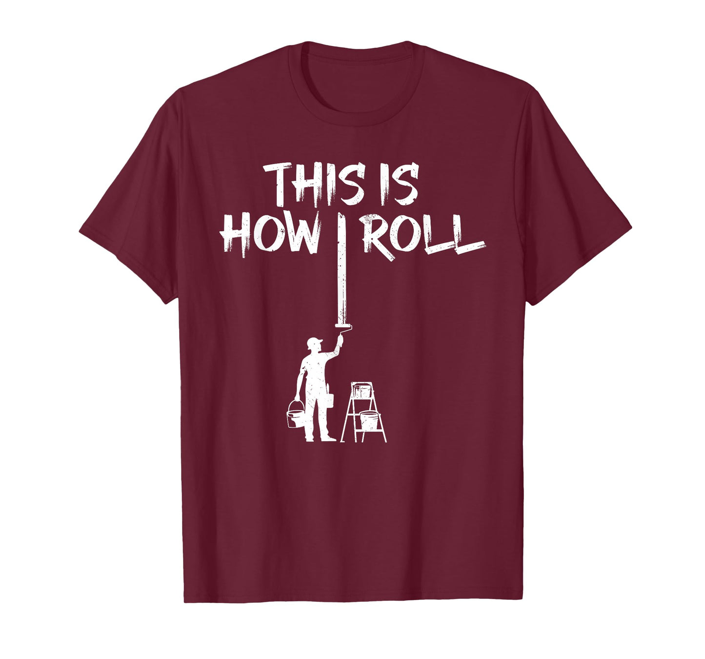 Best Painter Design For Men Women Painting Job House Painter T-Shirt
