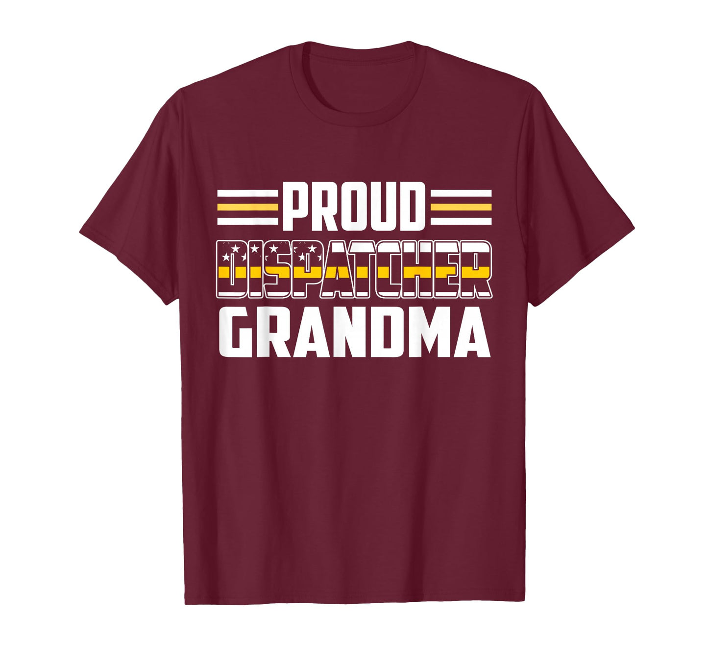 Patriotic 911 Dispatcher Grandma Proud Thin Gold Line T-Shirt