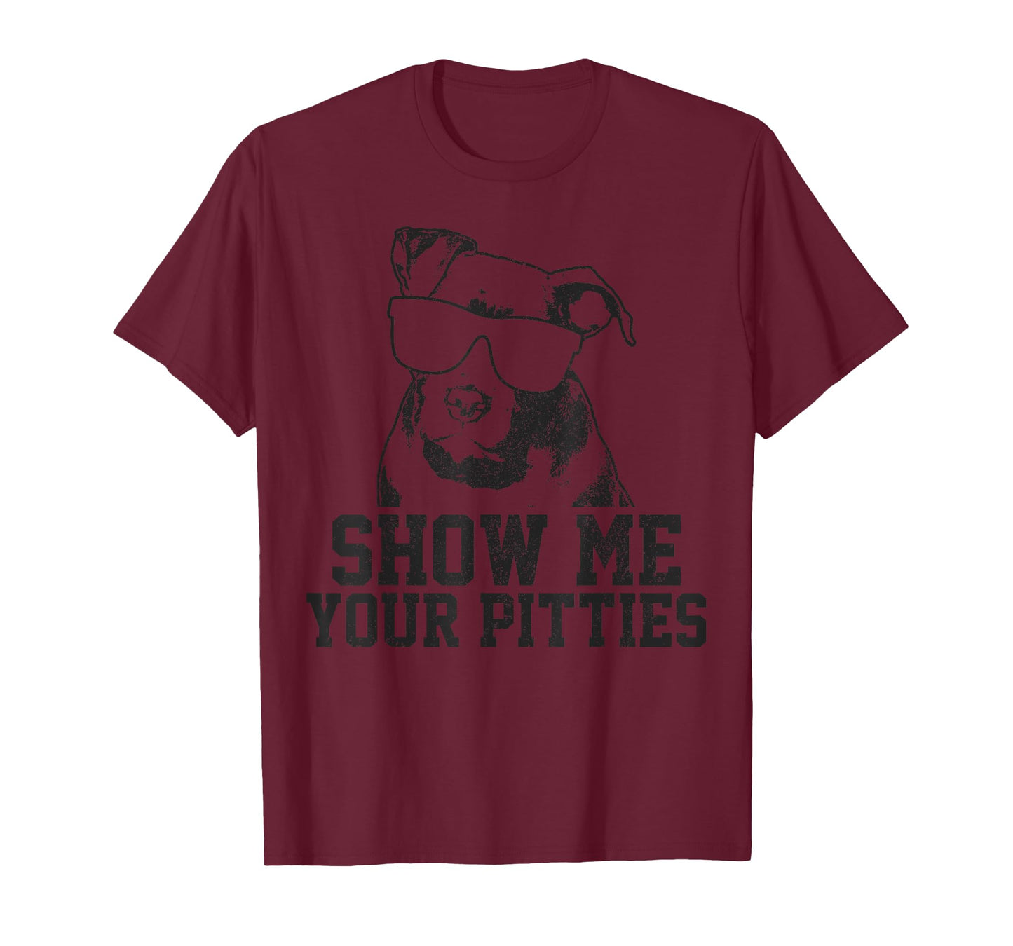 Show Me Your Pitties Funny Pitbull Dog Lover Funny Gift T-Shirt for Men Women