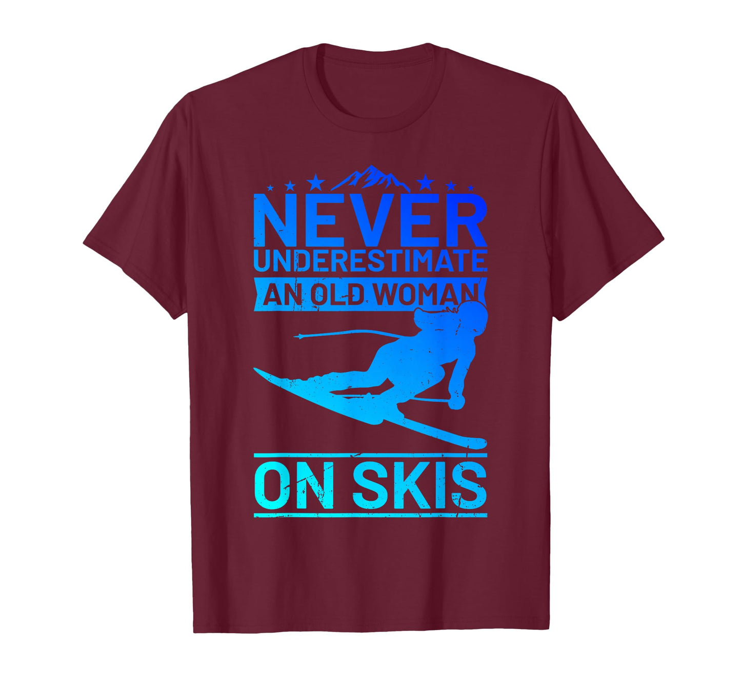Never underestimate an old woman on skis women's skiing T-Shirt