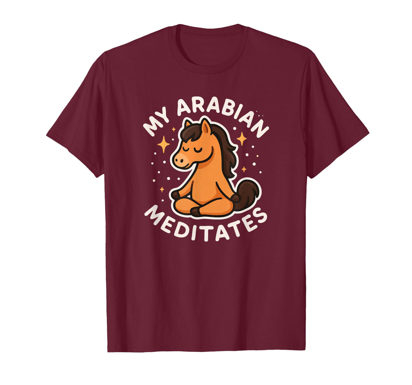 My Arabian Horse Meditates Cute Funny T-Shirt