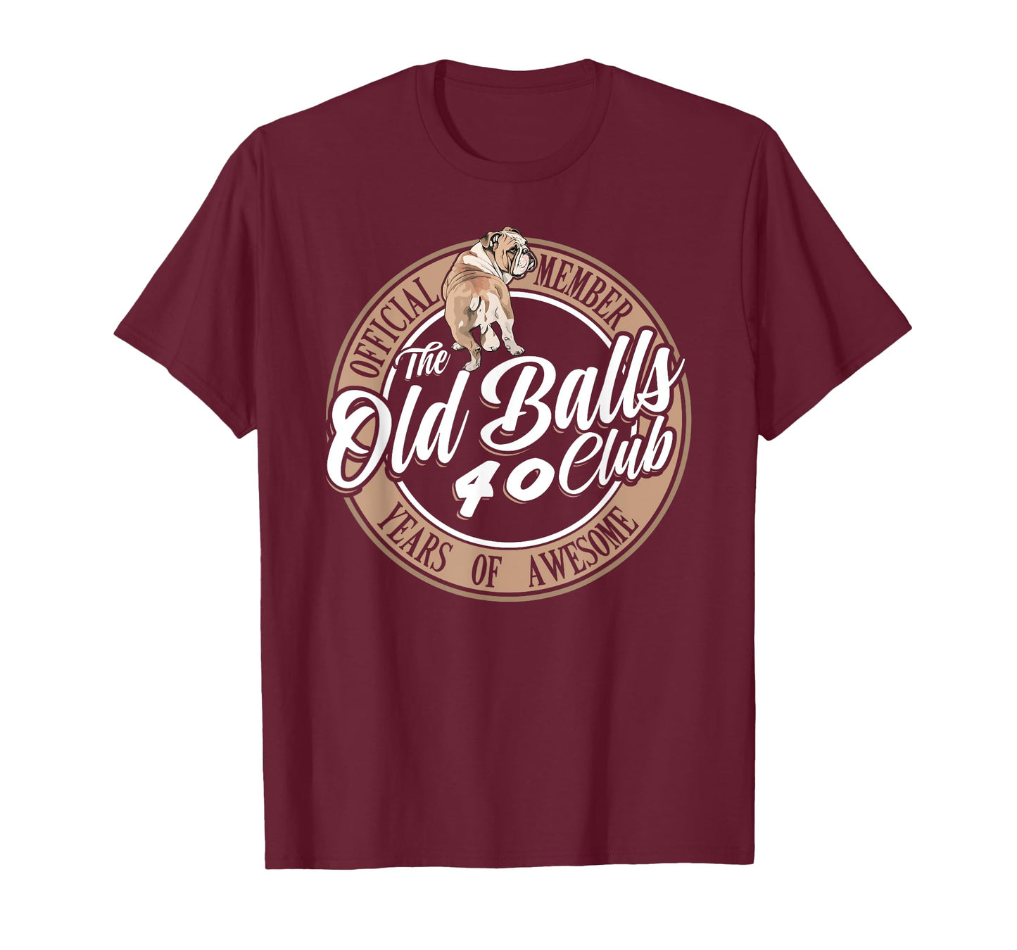Old Balls Club 40 Years of Awesome Funny 40th Birthday Gag T-Shirt