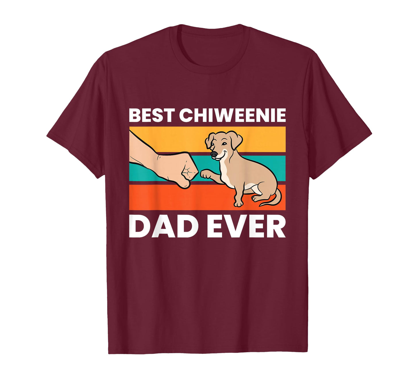 Chiweenie Dog Dad Best Chiweenie Dad Ever T-Shirt