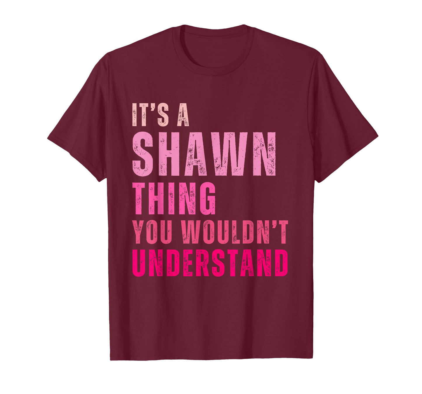 It's A Shawn Thing You Wouldn't Understand Shawn Vintage T-Shirt