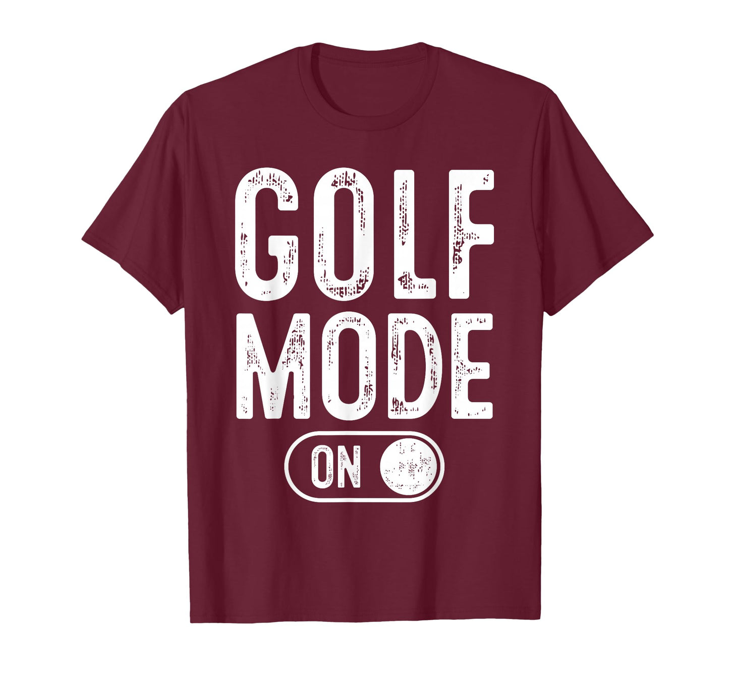 Golf Mode On Funny Golfer Gift Dad Grandpa T-Shirt