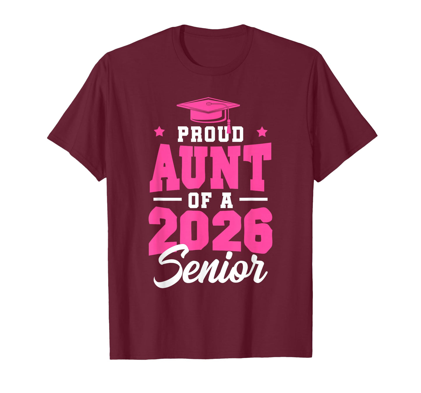 Proud Aunt Of A Senior Class Of 2026 Senior Aunt 2026 Pink T-Shirt