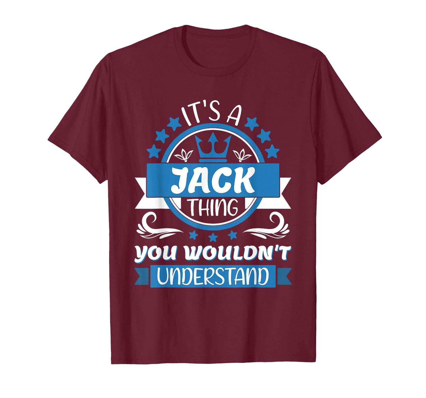 Jack Name | It's a Jack Thing You Wouldn't Understand T-Shirt
