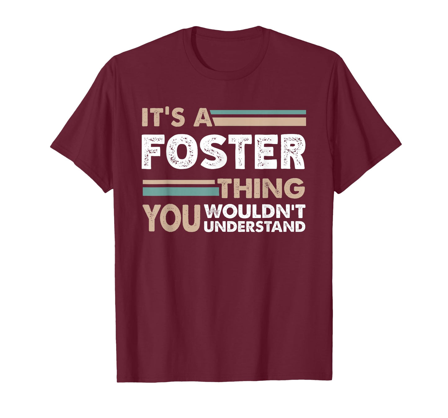 It's A Foster Thing You Wouldn't Understand Family Name T-Shirt