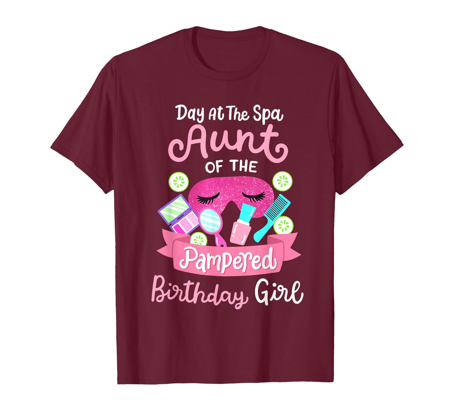 Spa Birthday Party Aunt Of The Pampered Bday Girl T-Shirt