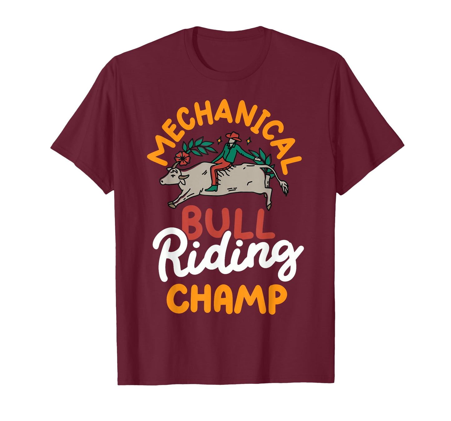 Mechanical Bull Riding Champ T-Shirt