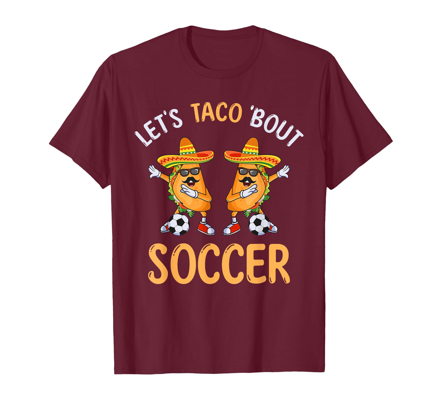 Let's Taco Bout Soccer Dabbing Taco Cinco de Mayo T-Shirt