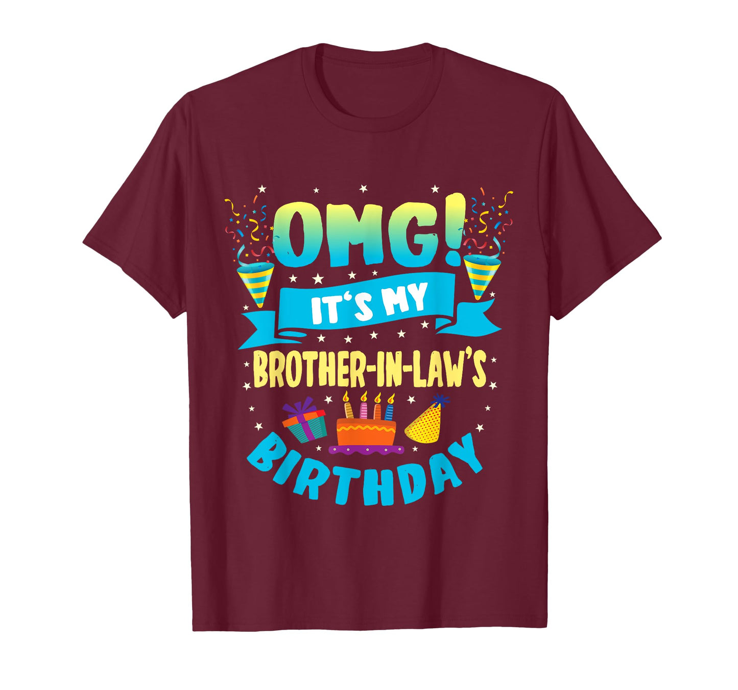 OMG It's My Brother in Law Birthday T-Shirt