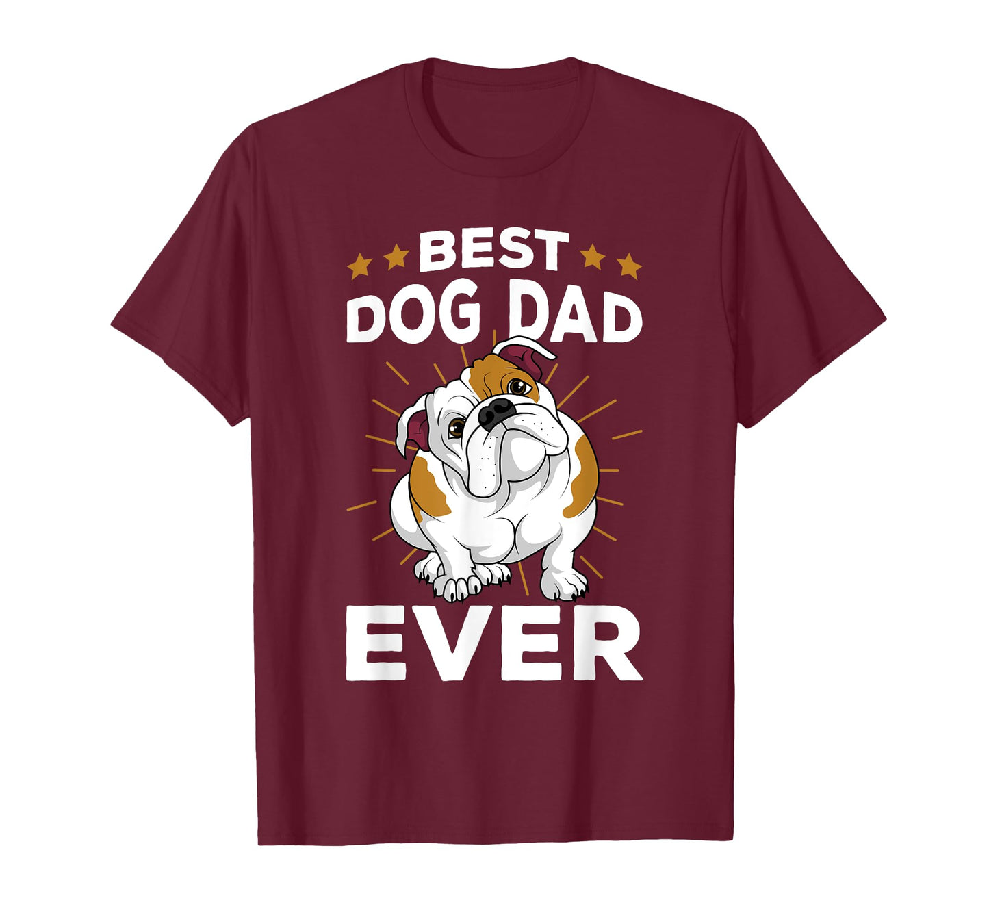 Best Dog Dad Ever Funny English Bulldog Mens Gifts T-Shirt