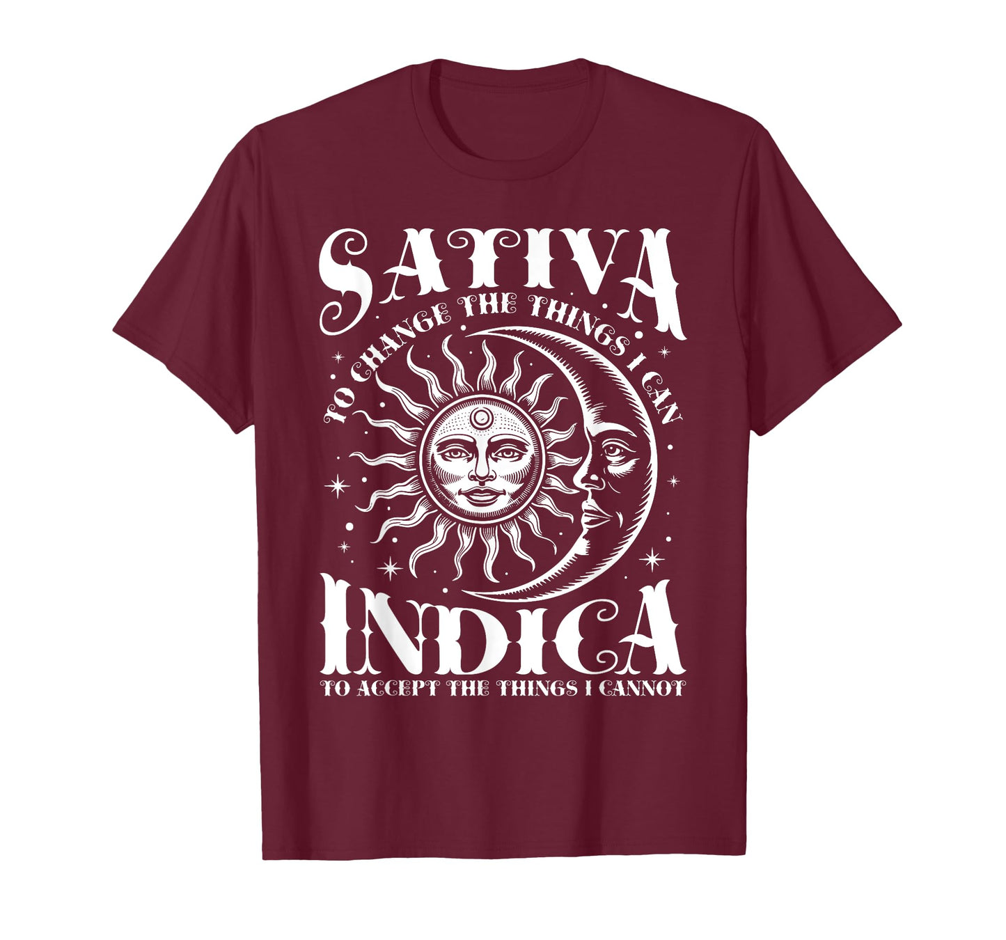 Sativa To Change The Things I Can Indica Cannabis Weed T-Shirt