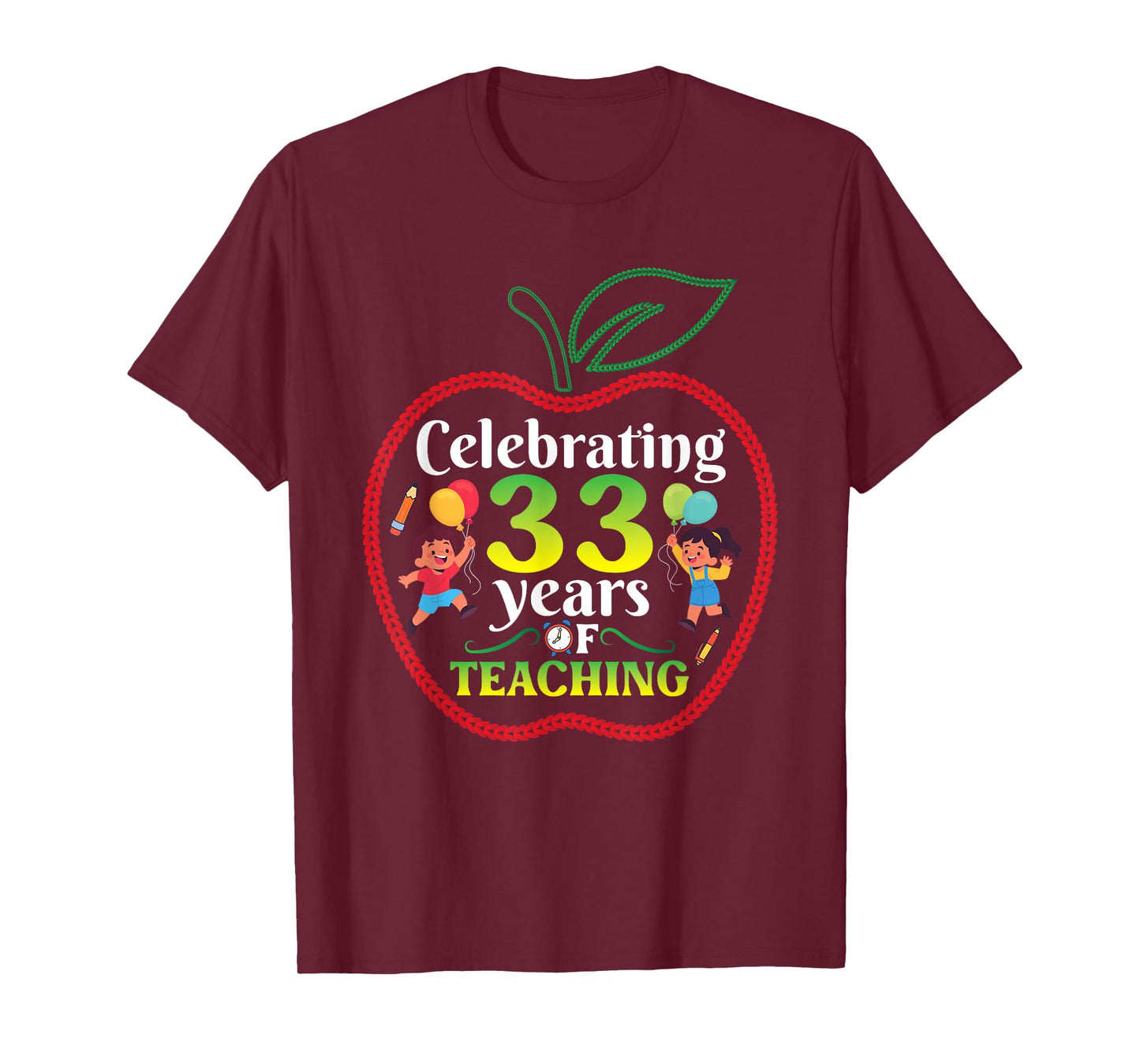 Teacher Celebrating 33 Years Of Teaching Students School T-Shirt