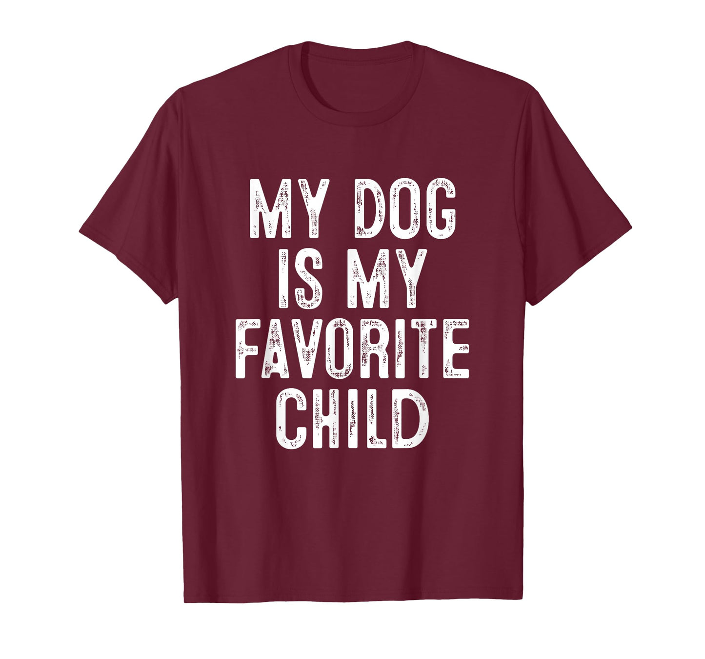 My Dog Is My Favorite Child T-Shirt
