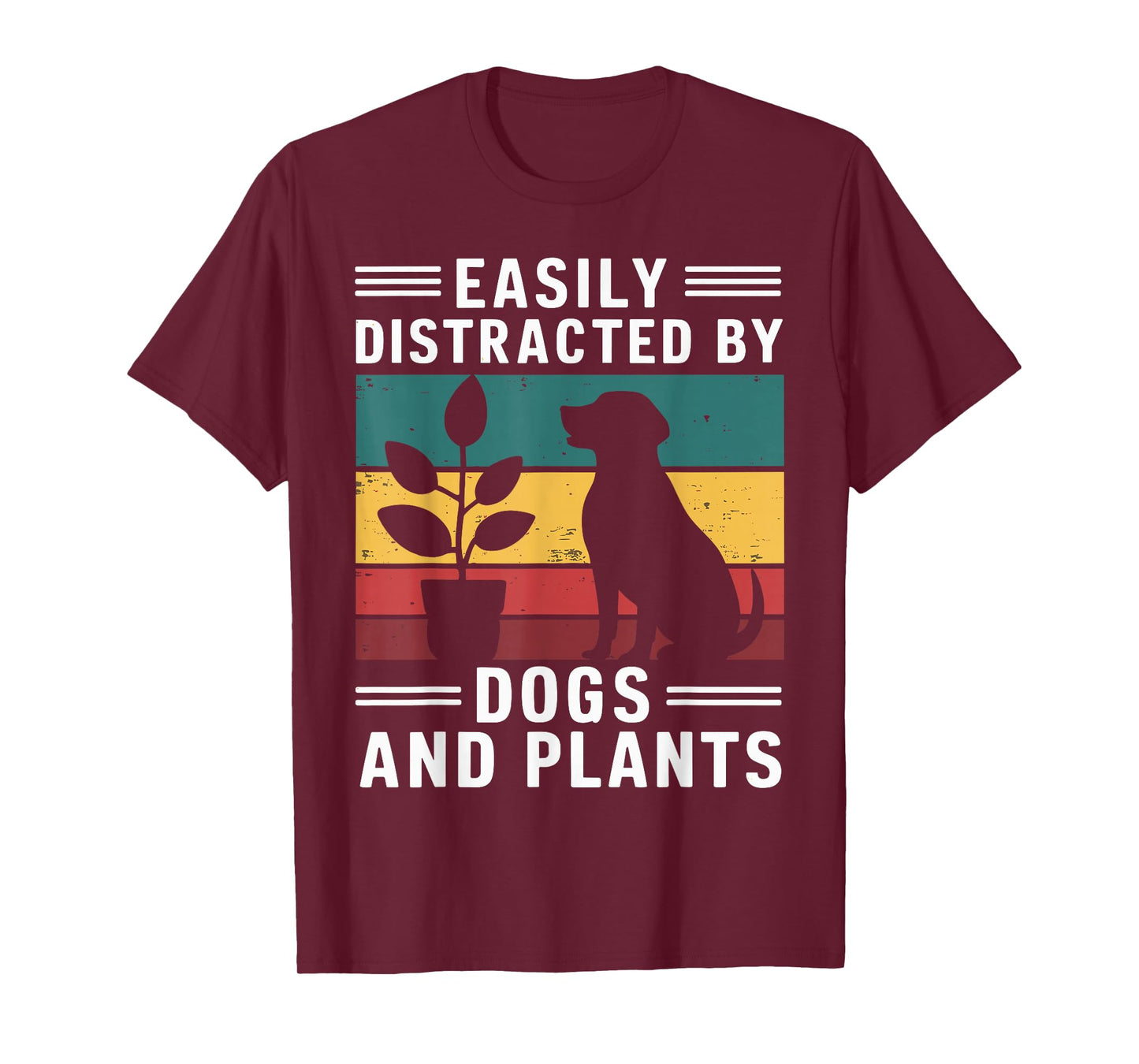 Easily Distracted By Dogs And Plants T-Shirt