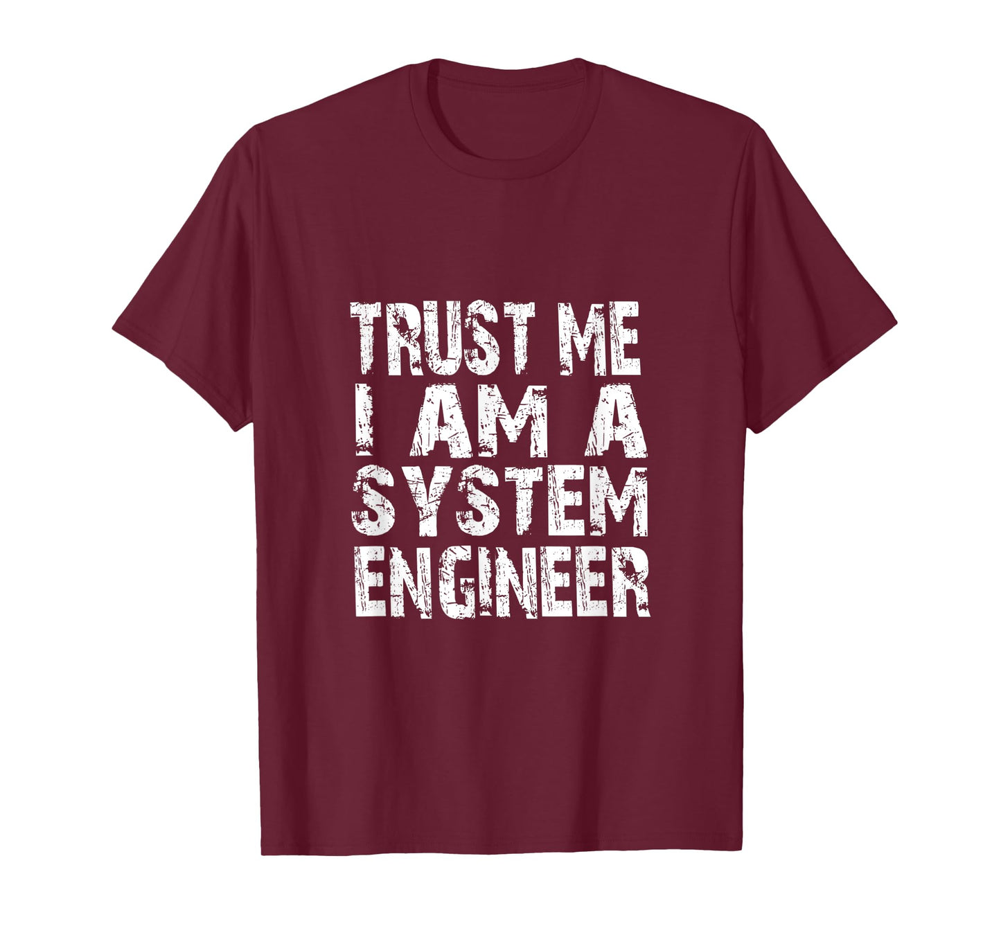Trust me, i am a system engineer in grunge style tee T-Shirt