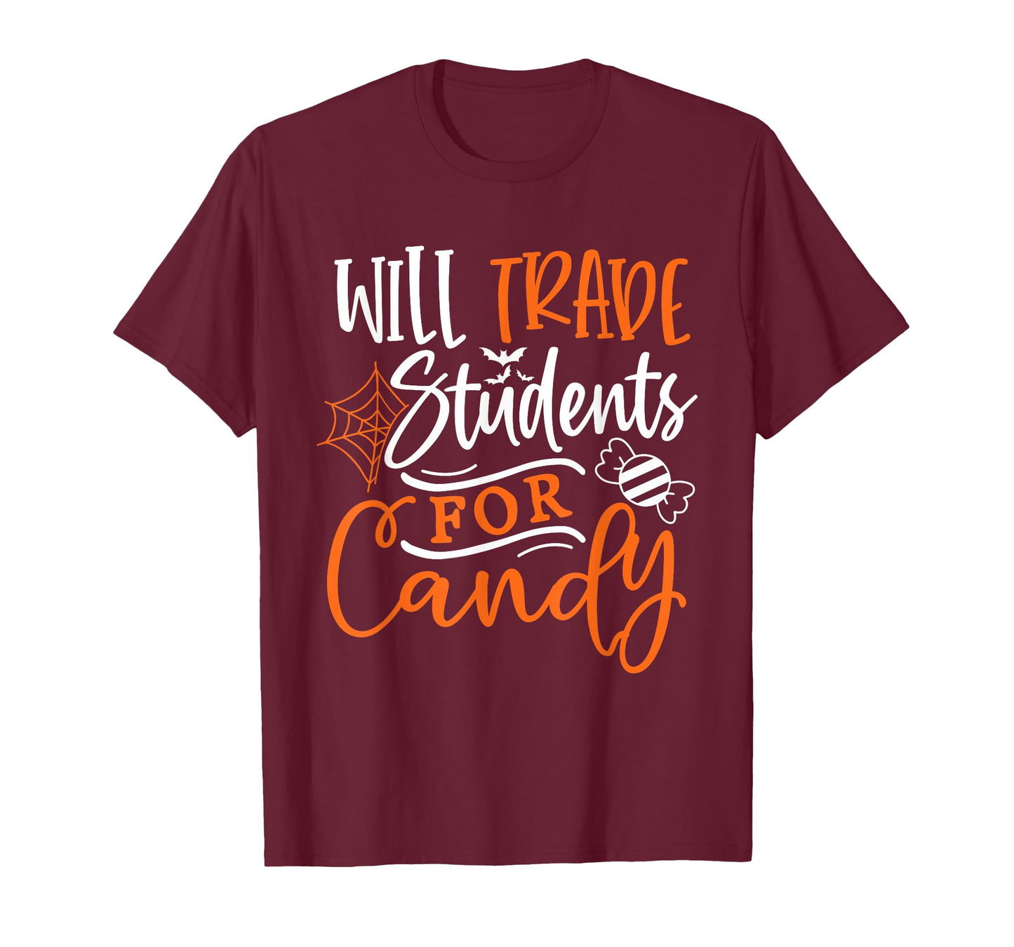 Will Trade Students For Candy Halloween Costume Teacher Men Women T-Shirt
