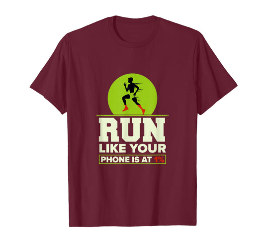 Funny Run Like Your Phone 1% Cross Country XC Gift Men Women T-Shirt