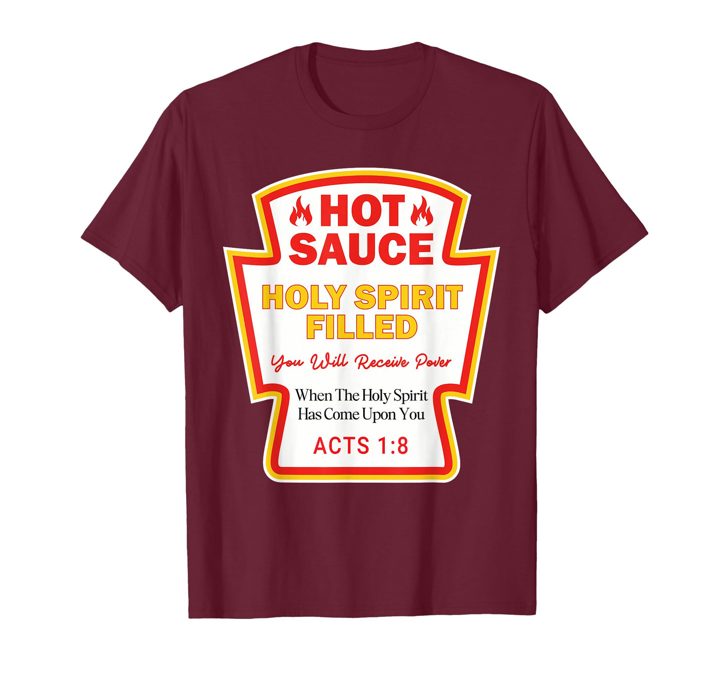 Hot Sauce Spirit Filled Jesus Funny Christian Gifts T-Shirt