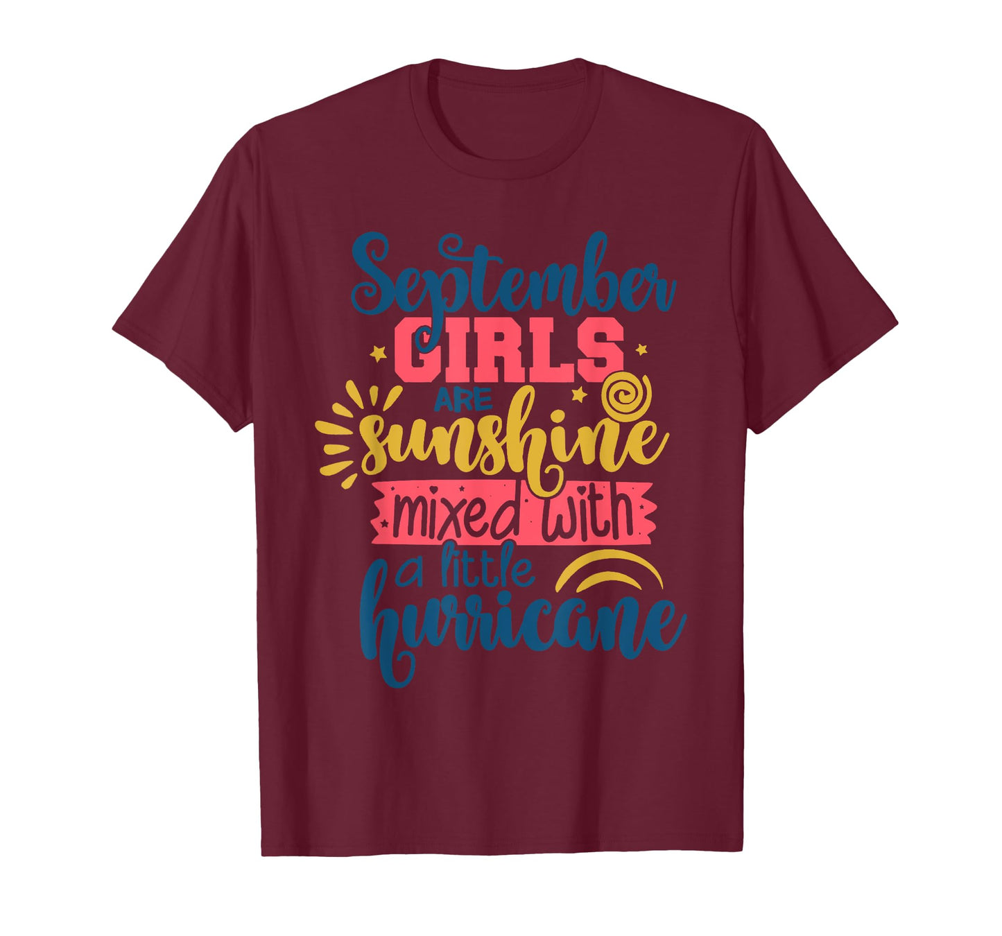 September Girls Are Sunshine Mixed With A Little Hurricane T-Shirt