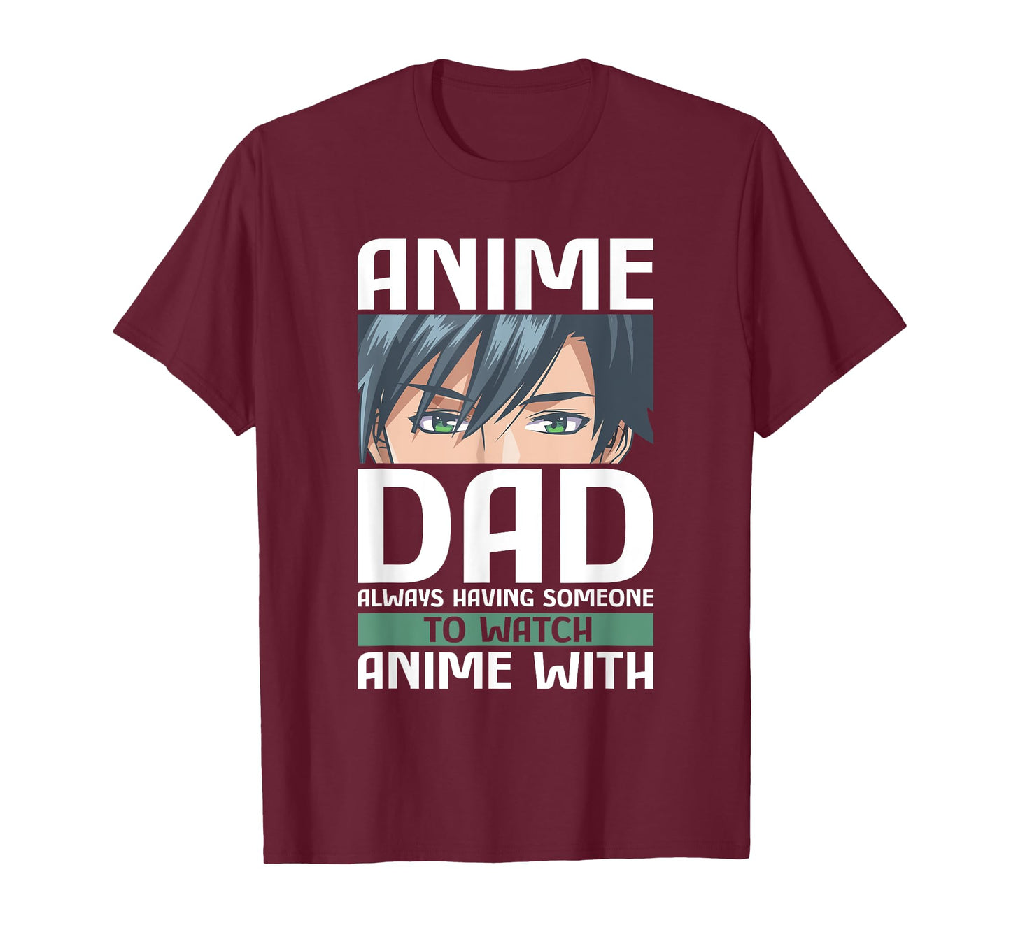 Anime Dad Funny Father's Day Anamae Otaku Manga Japan T-Shirt