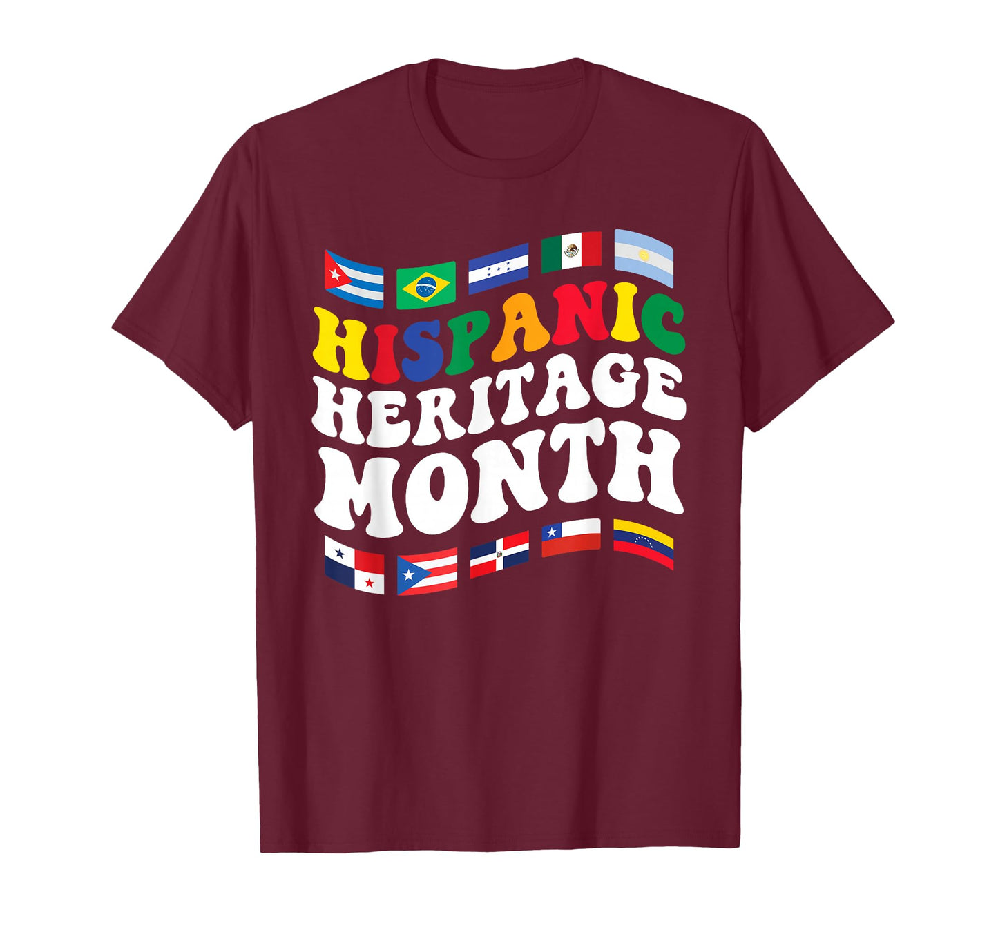 Hispanic Heritage Month Latin Countries Flags Spanish T-Shirt