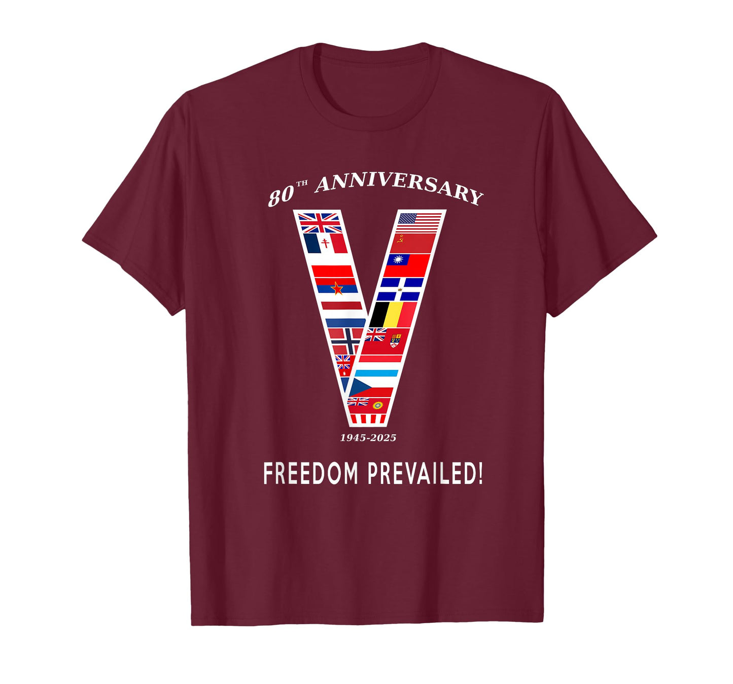 WW2 Victory in Europe 80th Anniversary Freedom Prevailed! T-Shirt