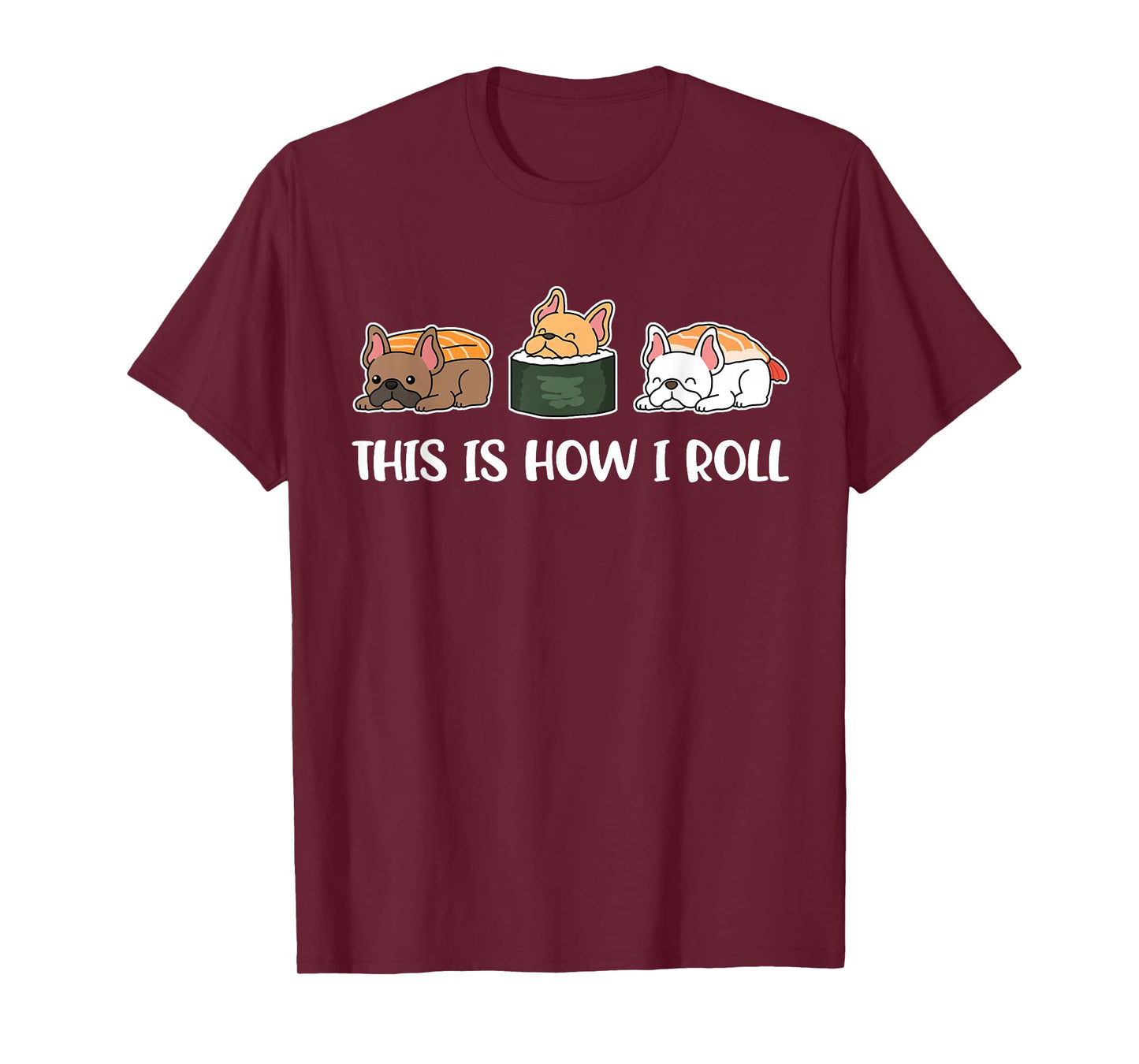 French Sushi French Bulldog T-Shirt